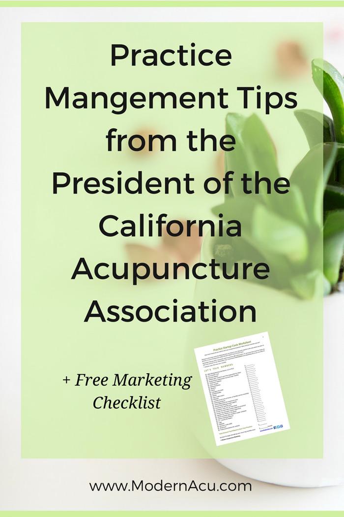modern-acupuncture-practice-management-advice-president-california-acupuncture-association