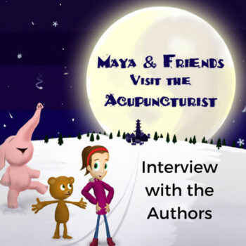 Acupuncture Kids' Book Interview with the Authors. We chat about their inspiration behind the book, Maya & Friends Visit the Acupuncturist, as well as their creative process, the world of self-publishing, and much more! via www.ModernAcu.com