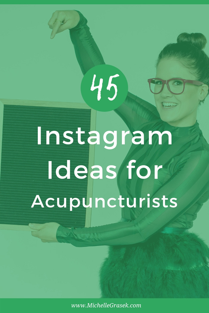 45 Instagram Ideas for Acupuncturists - Free checklist! Click to download >>