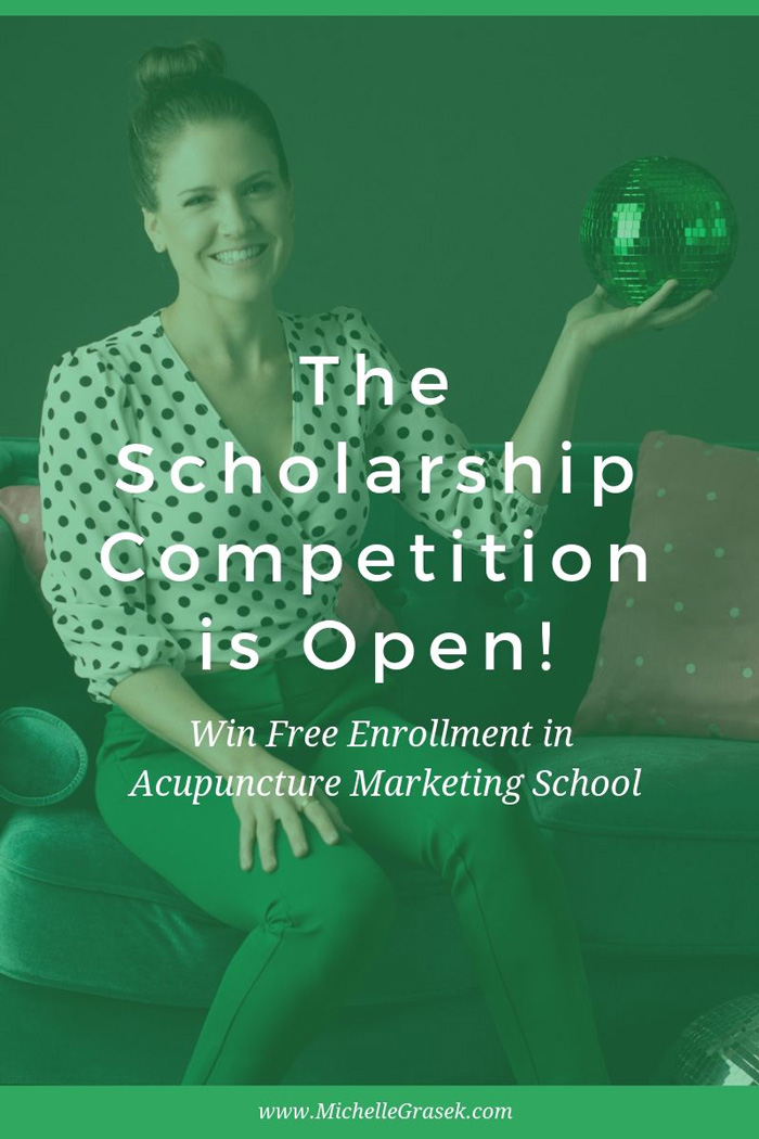 Green transparent overlay over a photo of a smiling woman with the text, The Scholarship Competition is Open! Win Free Enrollment in Acupuncture Marketing School