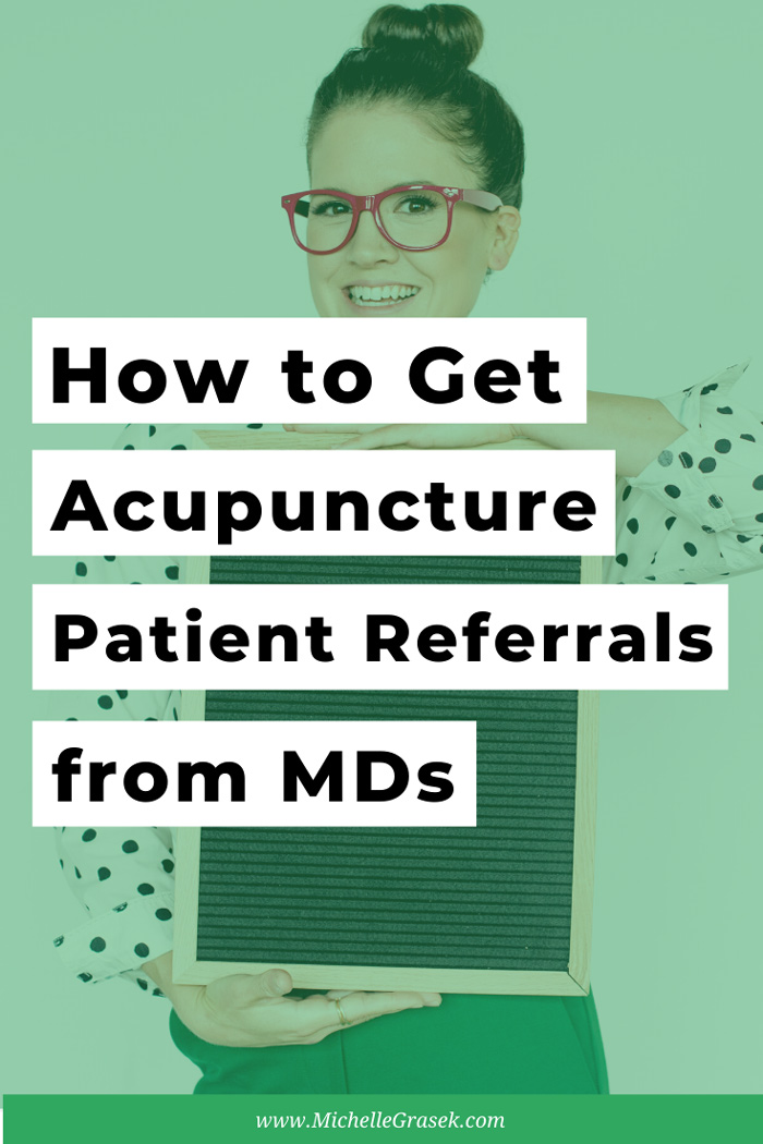 How to Get More Acupuncture Patient Referrals from MDs