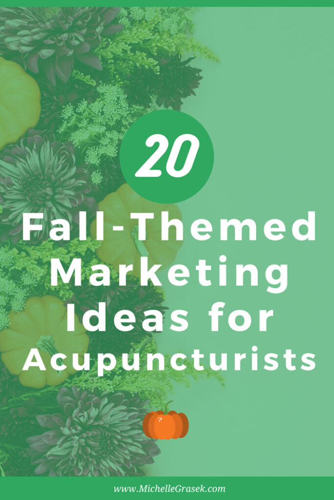 20 Fall Themed Marketing Ideas for Your Acupuncture Practice