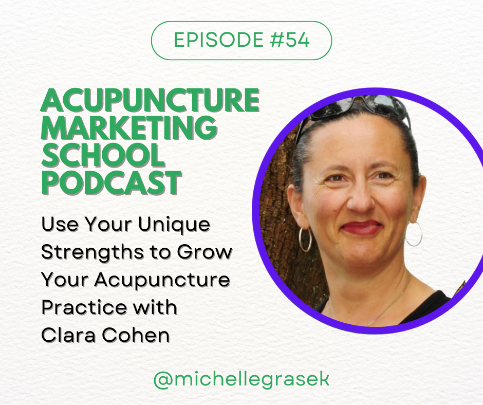 🎙️ Episode #54: Use Your Unique Strengths to Grow Your Acupuncture ...