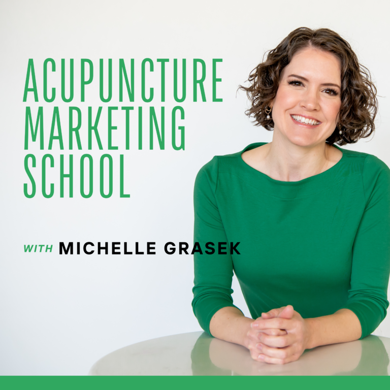 Photo of Michelle Grasek, acupuncturist and marketing coach, in a green shirt with the text, Acupuncture Marketing School podcast.