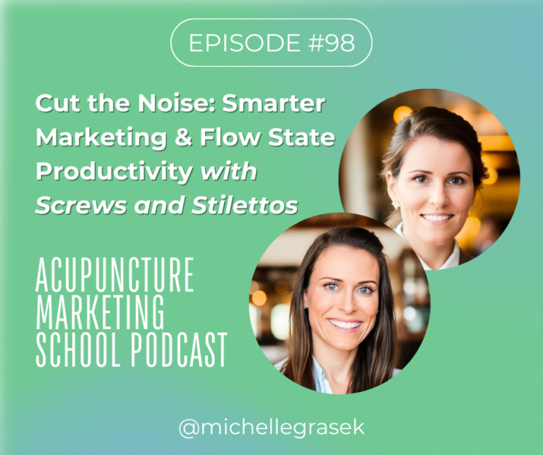 Email marketing and flow states with Kelly and Courtney of Screws and Stilettos on the Acupuncture Marketing School Podcast